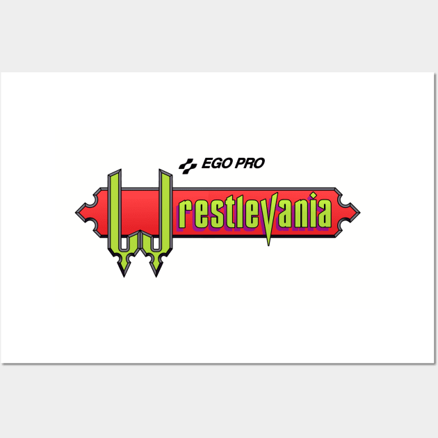 EGO Pro Wrestling - WrestleVania Wall Art by egoprowrestling